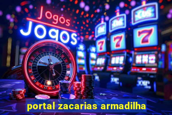 portal zacarias armadilha